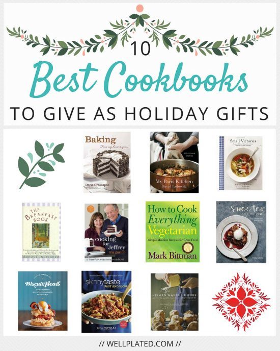 The BEST cookbooks to give as gifts. Perfect Christmas gift and holiday gift idea. List includes a great variety for both novice and experienced cooks. Truly something for everyone! From wellplated.com @wellplated