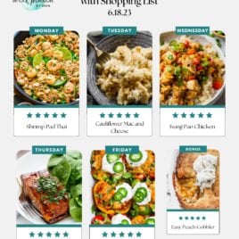 A weekly meal plan with photos of six easy healthy meals for families: Shrimp Pad Thai, Cauliflower Mac and Cheese, Kung Pao Chicken, Balsamic Glazed Salmon, Mexican Stuffed Peppers, and Easy Peach Cobbler. Dishes are labeled by day.
