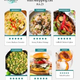 A weekly, budget-friendly meal plan with a shopping list for 8.6.23, featuring images of six easy healthy meals: Corn Chicken Chowder, Honey Walnut Shrimp, Grilled Chicken Fajitas, Avocado Pasta, Portobello Mushroom Burger, and Baked Peaches.