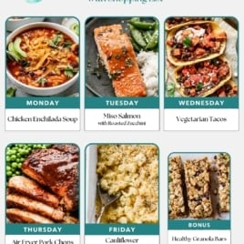 A free weekly meal plan for families features easy healthy meals like Chicken Enchilada Soup, Miso Salmon with Roasted Zucchini, Vegetarian Tacos, Air Fryer Pork Chops, Cauliflower “Mac” and Cheese, and Healthy Granola Bars.