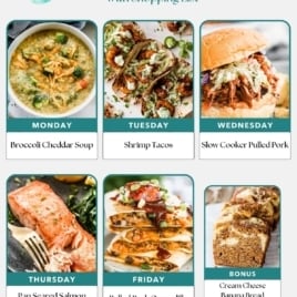A free weekly meal plan with images for families: Monday—broccoli cheddar soup; Tuesday—shrimp tacos; Wednesday—slow cooker pulled pork; Thursday—pan-seared salmon with cauliflower mash; Friday—pulled pork quesadilla; bonus—cream cheese banana bread.
