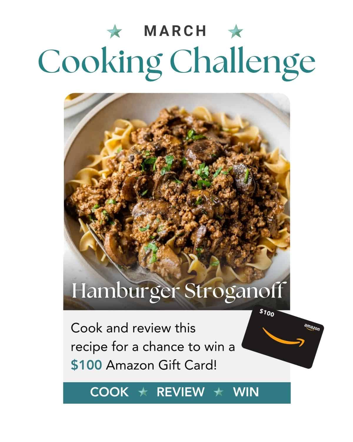 A plate of hamburger stroganoff over noodles with text about a March cooking challenge to win a $100 Amazon gift card.