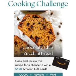 Two slices of chocolate chip zucchini bread on parchment, with a $100 Amazon gift card image and cooking challenge details.
