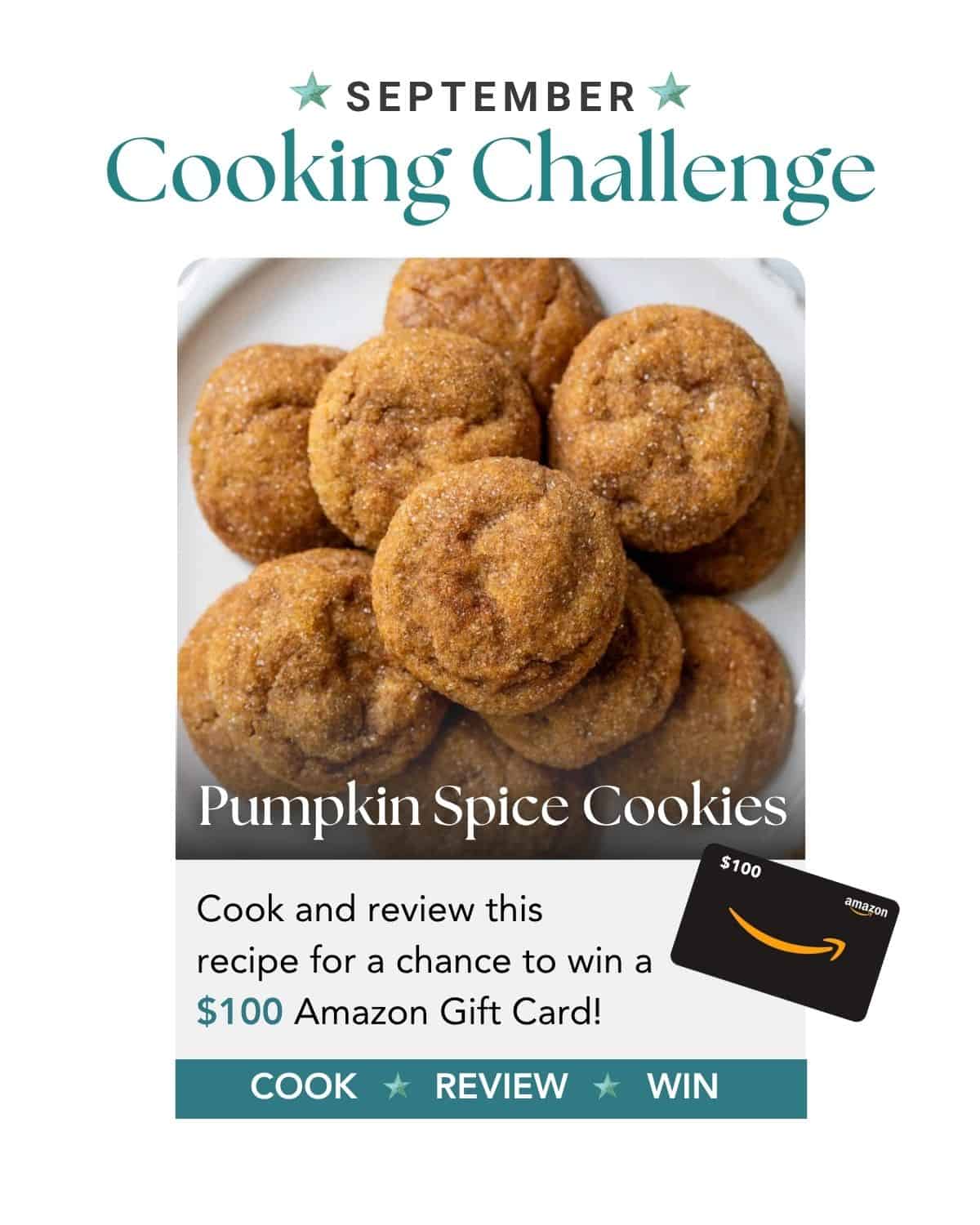 Plate of pumpkin spice cookies with text about a September cooking challenge to win a $100 Amazon gift card.