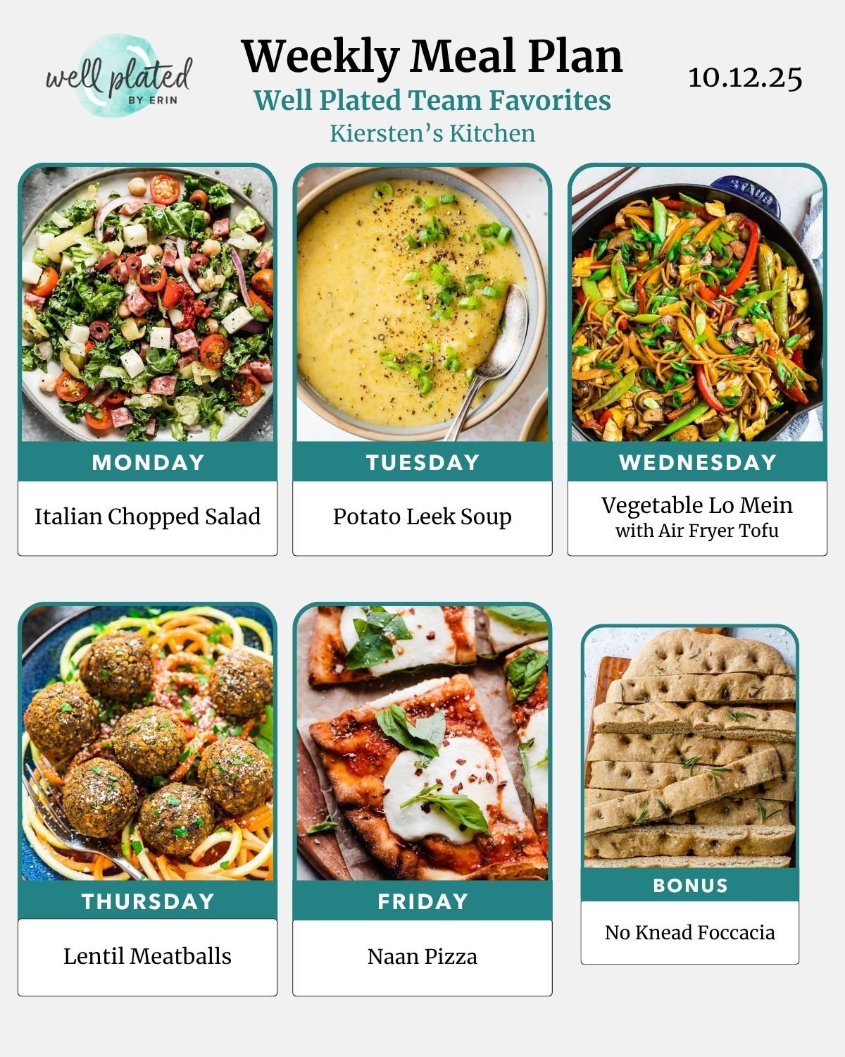 Weekly meal plan featuring Italian chopped salad, potato leek soup, lo mein, lentil meatballs, naan pizza, and focaccia.