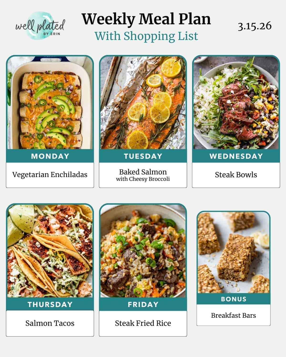 Weekly meal plan with images: enchiladas, baked salmon, steak bowls, salmon tacos, steak fried rice, and breakfast bars.