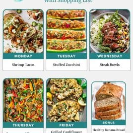Weekly meal plan with images of shrimp tacos, stuffed zucchini, steak bowls, sausage and peppers, cauliflower steaks, and banana bread.