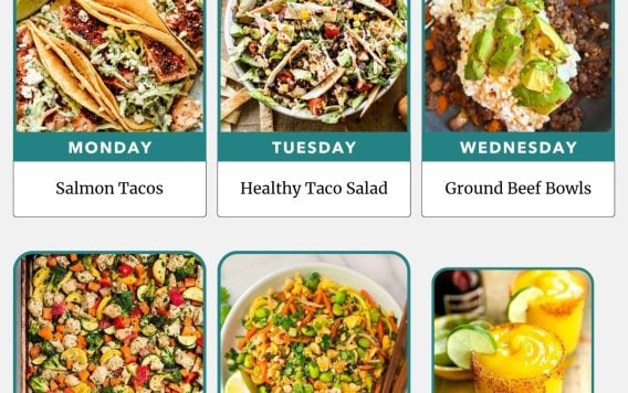 Weekly meal plan with images of salmon tacos, taco salad, beef bowls, chicken sheet pan, pad Thai, and mango margarita.