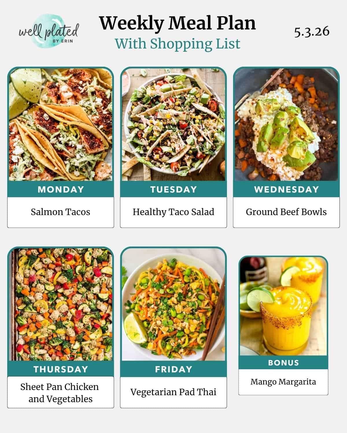 Weekly meal plan with images of salmon tacos, taco salad, beef bowls, chicken sheet pan, pad Thai, and mango margarita.