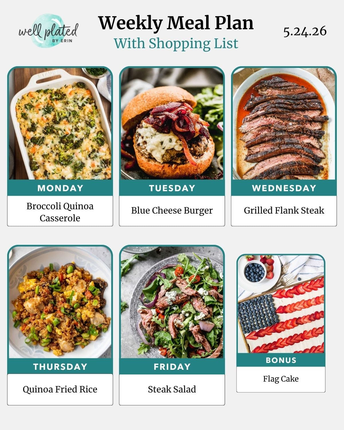 Weekly meal plan with images of Broccoli Quinoa Casserole, Blue Cheese Burger, Grilled Flank Steak, Quinoa Fried Rice, Steak Salad, and Flag Cake.