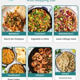 Weekly meal plan with labeled photos: Marry Me Chickpeas, Vegetable Lo Mein, Asian Cabbage Salad, Butter Chicken, Shrimp Fajitas, Naan.